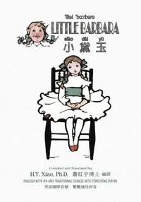 bokomslag Little Barbara (Traditional Chinese): 08 Tongyong Pinyin with IPA Paperback B&w