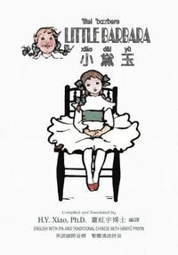 bokomslag Little Barbara (Traditional Chinese): 09 Hanyu Pinyin with IPA Paperback B&w