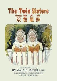 bokomslag The Twin Sisters (Simplified Chinese): 05 Hanyu Pinyin Paperback B&w