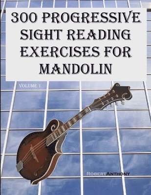 bokomslag 300 Progressive Sight Reading Exercises for Mandolin