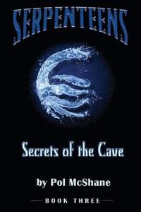 bokomslag Secrets of the Cave: Serpenteens