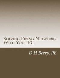 bokomslag Solving Piping Networks With Your PC
