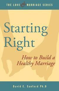 bokomslag Starting Right: How to Build a Healthy Marriage