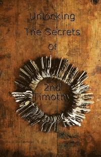 Unlocking The Secrets Of 2 Timothy 1