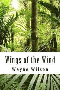 Wayne Wilson - Wings of the Wind, Häftad
