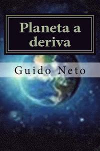 bokomslag Planeta a deriva: Fim do planeta