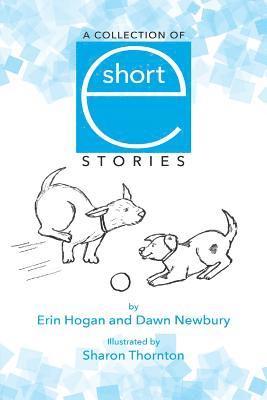 A Collection of Short e Stories 1