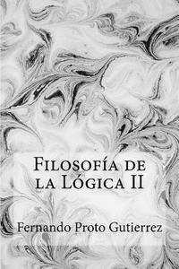 bokomslag Filosofía de la Lógica II: Crítica de la razón fenomenológica