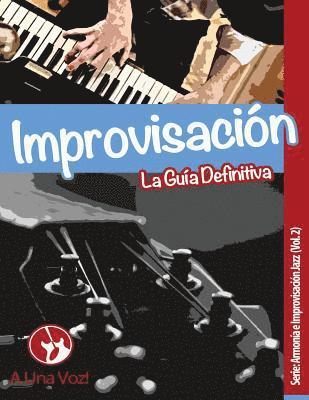 bokomslag Improvisación: La guía definitiva