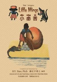 bokomslag Little Mingo (Traditional Chinese): 08 Tongyong Pinyin with IPA Paperback B&w