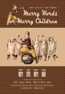 bokomslag Merry Words for Merry Children (Traditional Chinese): 08 Tongyong Pinyin with IPA Paperback B&w