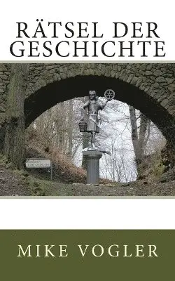 Mike Vogler - Raetsel der Geschichte, Häftad. Tillgänglighet: Lägg i varukorg