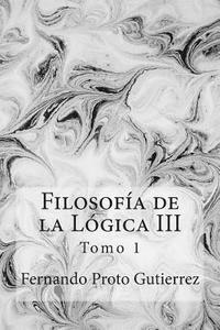 bokomslag Filosofía de la Lógica III: Nihilismo, bioética y biopolítica