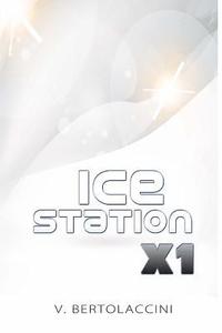 bokomslag Ice Station X1