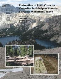 Restoration of Plant Cover on Capsisites in Subalpine Forests: Sawtooth Wildernes, Idaho 1