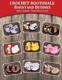 bokomslag Crochet Bootimals - Barnyard Buddies: Adorable Animal Baby Booties