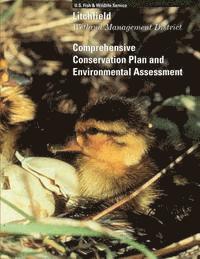 bokomslag Litchfield Wetland Management District: Comprehensive Conservation Plan and Environmental Assessment