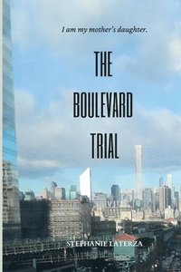 bokomslag The Boulevard Trial