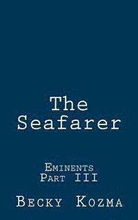 bokomslag The Seafarer: Eminents Part III