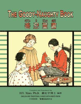 bokomslag The Goody-Naughty Book (Traditional Chinese): 04 Hanyu Pinyin Paperback B&w