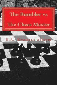 bokomslag The Bumbler vs The Chess Master