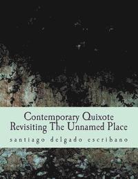 bokomslag Contemporary Quixote: Revisiting the Unnamed Place