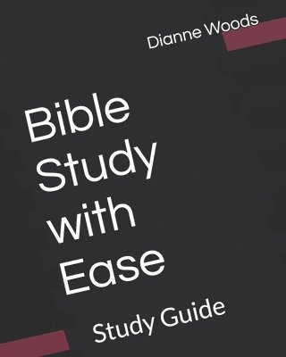 Bible Study with Ease: Study Guide 1