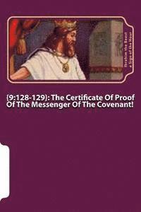 bokomslag {9: 128-129}: The Certificate Of Proof Of The Messenger of the Covenant