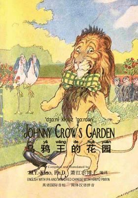 Johnny Crow's Garden (Simplified Chinese): 10 Hanyu Pinyin with IPA Paperback B&w 1