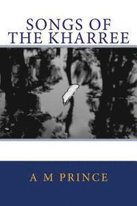 Songs of the Kharree 1