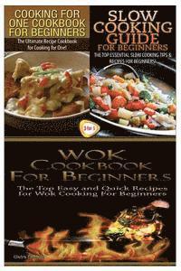 bokomslag Cooking for One Cookbook for Beginners & Slow Cooking Guide for Beginners & Wok Cookbook for Beginners