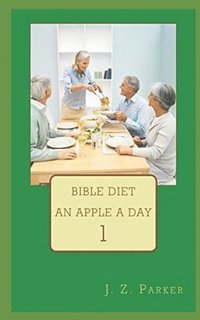 bokomslag Bible Diet: An Apple A Day