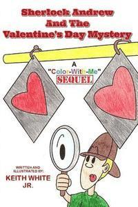 bokomslag Sherlock Andrew and the Valentine's Day Mystery: A Color-With-Me Adventure