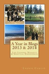 bokomslag A Year in Blogs - 2013 to 2014: Teachings, Life Lessons, and Nuggets. From The Lord