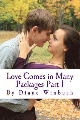 Love Comes in Many Packages: A Love Story 1