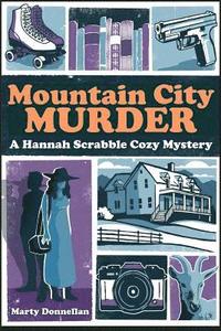 bokomslag Mountain City Murder - A Hannah Scrabble Cozy Mystery, LARGE PRINT EDITION