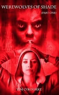 Tim O'Rourke - Werewolves of Shade (Part One), Häftad