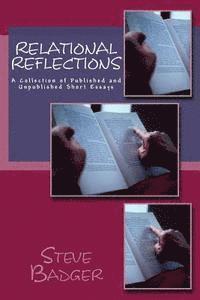 Steve Badger - Relational Reflections: A Collection of Published and Unpublished Short Essays, Häftad