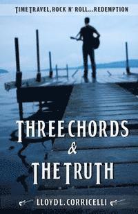 Lloyd L. Corricelli - Three Chords & The Truth, Häftad
