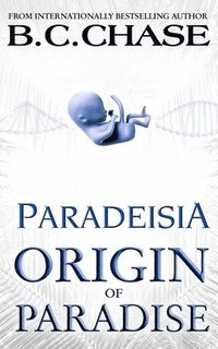 bokomslag Paradeisia: Origin of Paradise