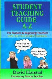bokomslag Student Teaching Guide A-Z: For Student & Beginning Teachers