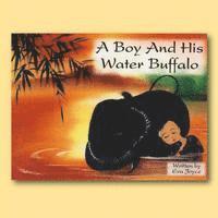 A Boy and His Water Buffalo 1