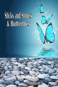 bokomslag Sticks and Stones & Butterflies