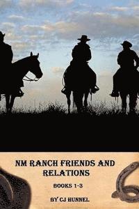 bokomslag NM Ranch Friends and Relations Books 1-3