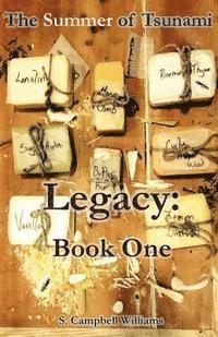 bokomslag The Summer of Tsunami, Legacy: Book One: A tantalizing tale of a love that won't be denied.
