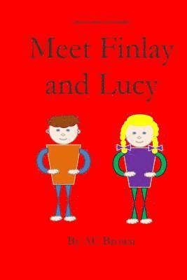 Meet Finlay and Lucy: Pre-school children's fiction picture book 1