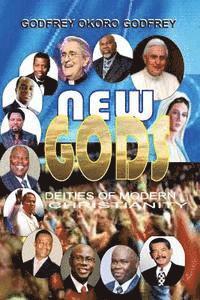 New Gods: Deities of Modern Christianity 1