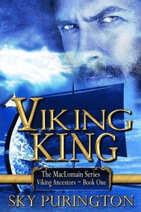 bokomslag Viking King: The MacLomain Series- Viking Ancestors, Book 1