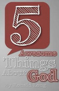 bokomslag 5 Awesome Things About God