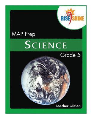 bokomslag Rise & Shine MAP Prep Grade 5 Science Teacher Edition